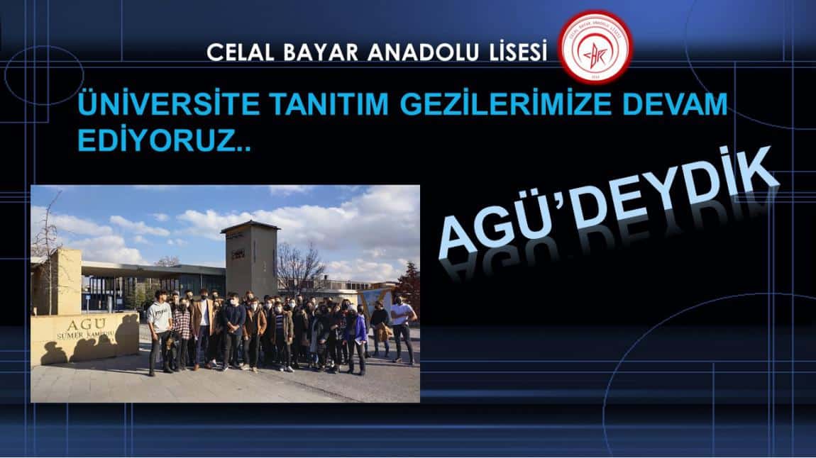 AGÜ'DEYDİK...