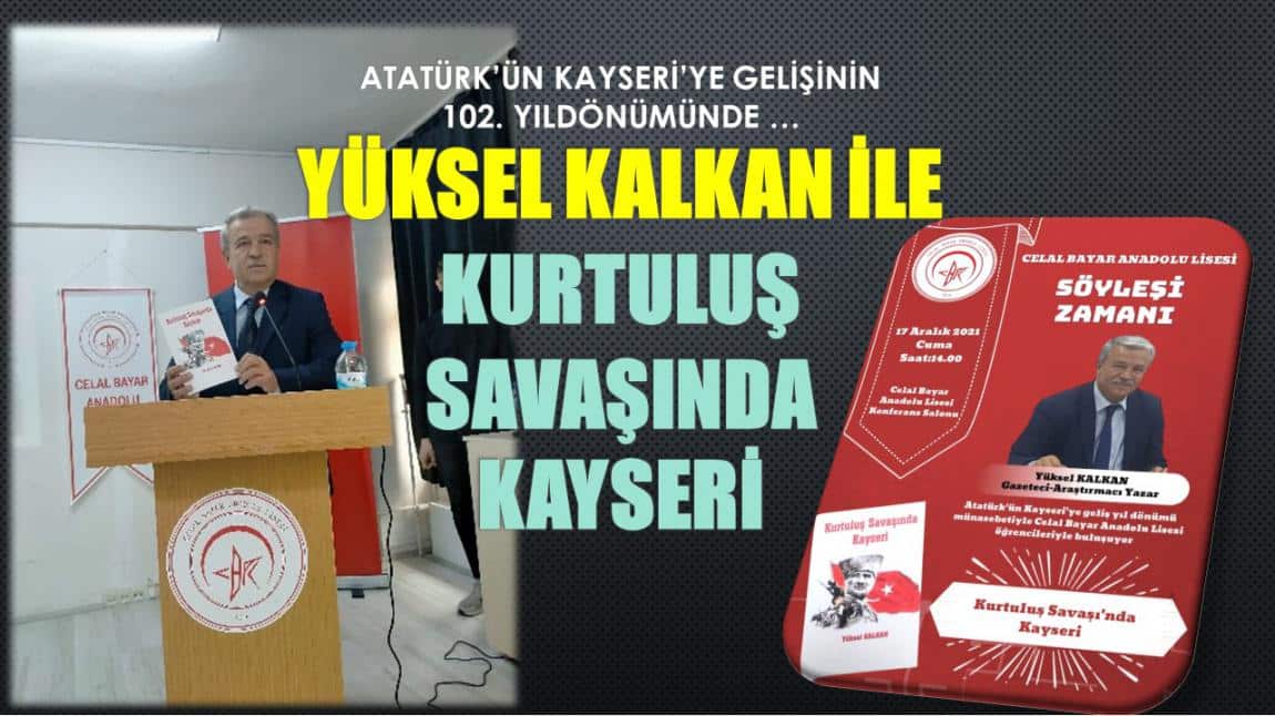 YÜKSEL KALKAN İLE KURTULUŞ SAVAŞINDA KAYSERİ